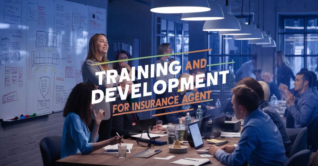 Training and Development for Insurance Agent