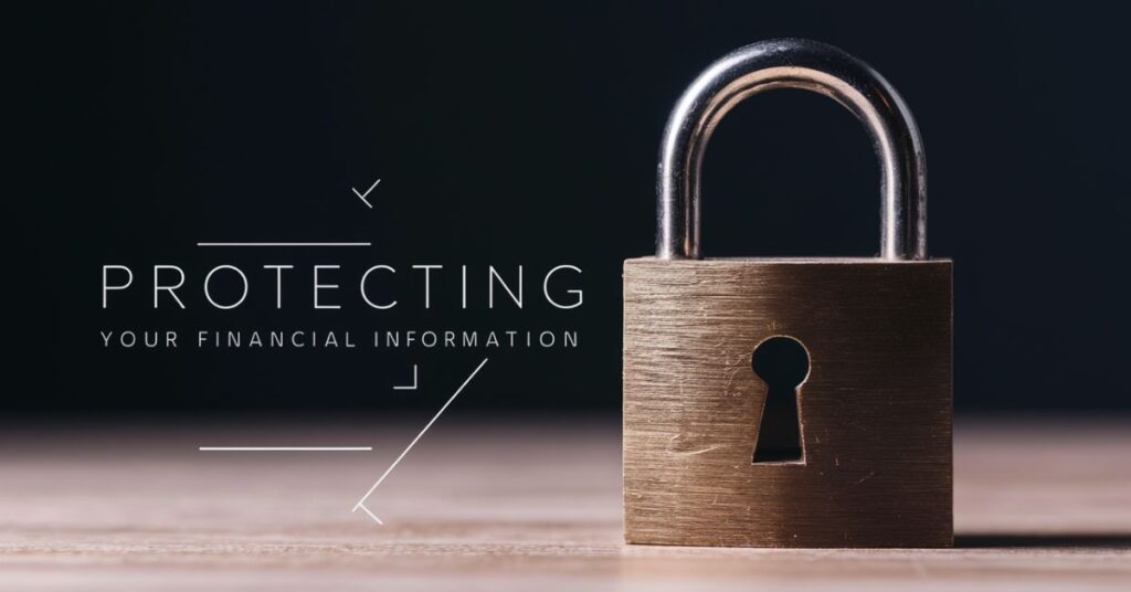 Protecting Your Financial Information