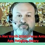 Feras Antoon Net Worth 2024 | Feras Antoon Bio, Wife, Age, Religion, Salary