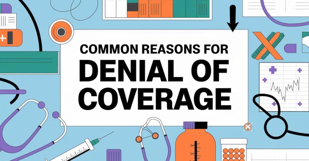 Common Reasons for Denial of Coverage