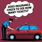 Does Insurance Check to See How Many Tickets?