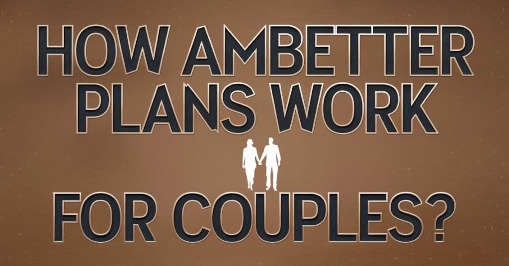 How Ambetter Plans Work for Couples?