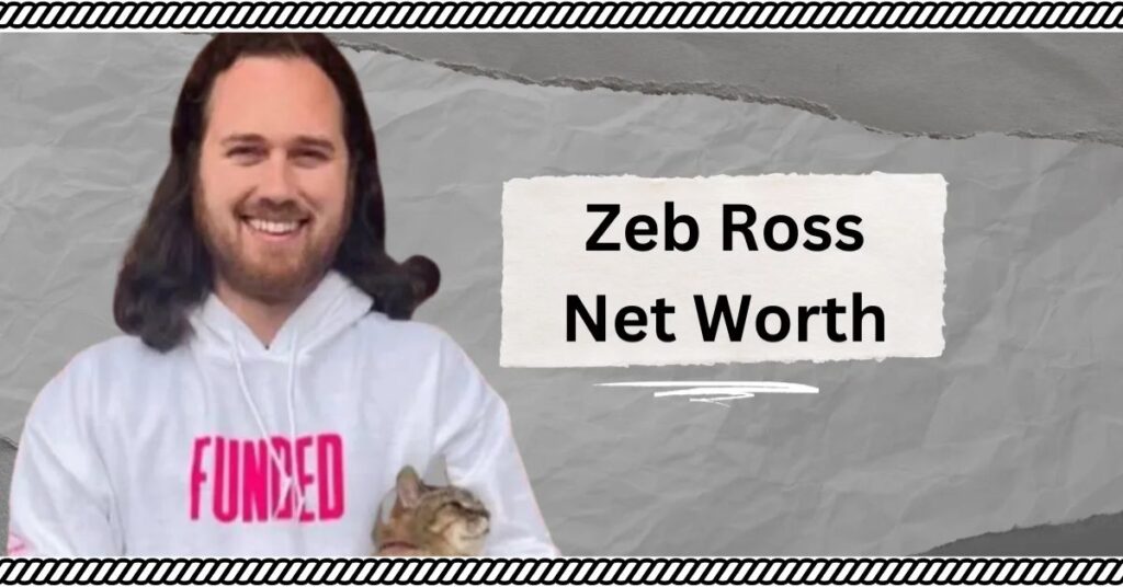 Zeb Ross Vs Zarna Garg Net Worth