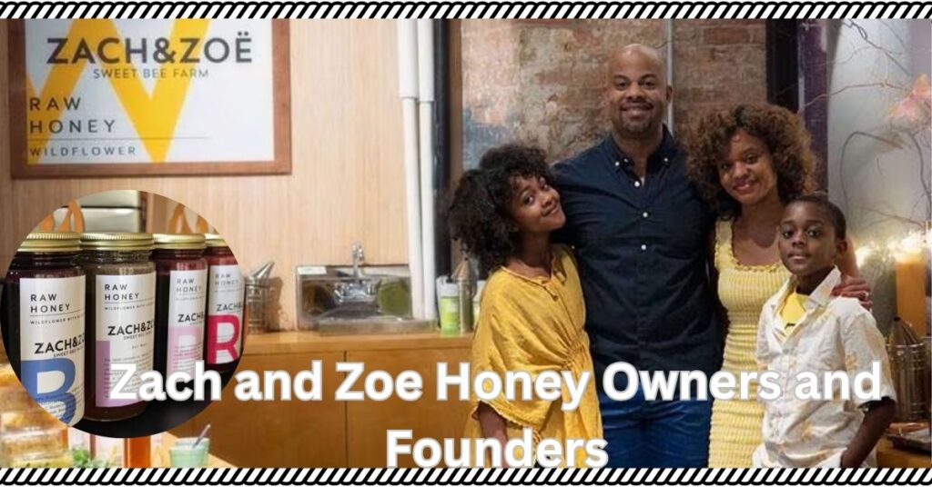 Zach and Zoe Honey Owners and Founders